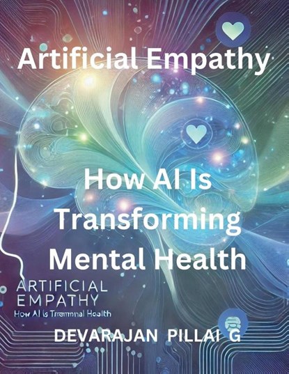 Artificial Empathy, Devarajan Pillai G - Paperback - 9798227552389