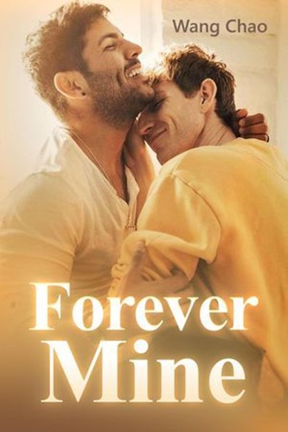 Forever Mine, Wang Chao - Ebook - 9798227569240