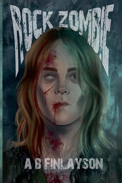 Rock Zombie, A. B. Finlayson - Paperback - 9798227573490