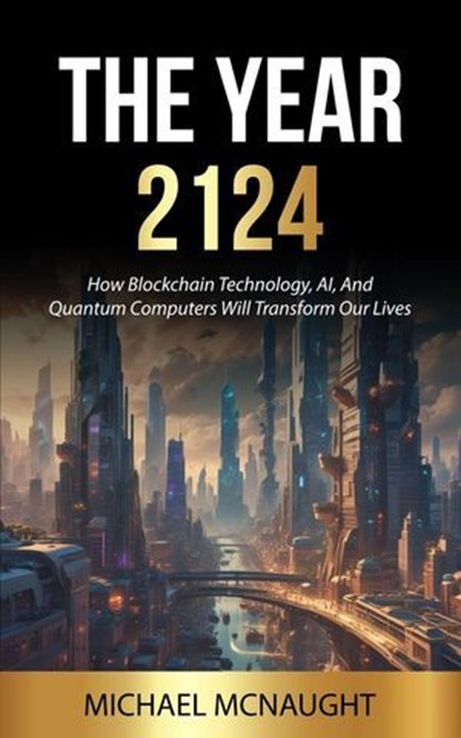 The Year 2124, Michael McNaught - Ebook - 9798227586803