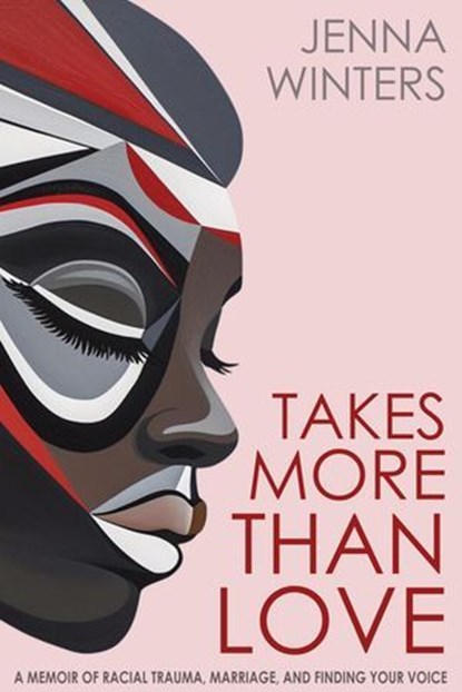 Takes More Than Love, Jenna Winters - Ebook - 9798227597526