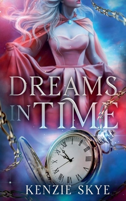 Dreams in Time, Kenzie Skye - Paperback - 9798227609595