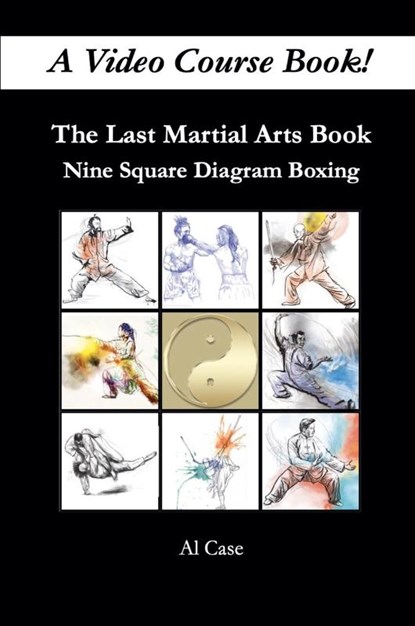 The Last Martial Arts Book, Al Case - Paperback - 9798227617200