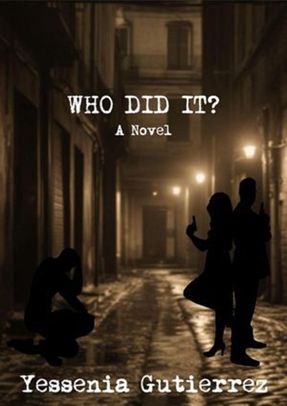 Who Did It, Yessenia Gutierrez - Ebook - 9798227619181