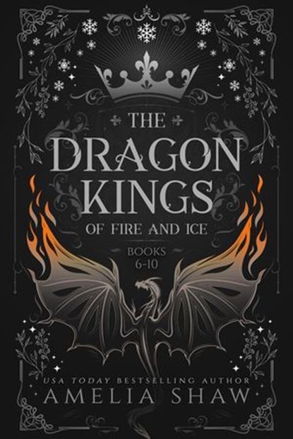 Dragon Kings of Fire and Ice: Books 6-10, Amelia Shaw - Ebook - 9798227621986