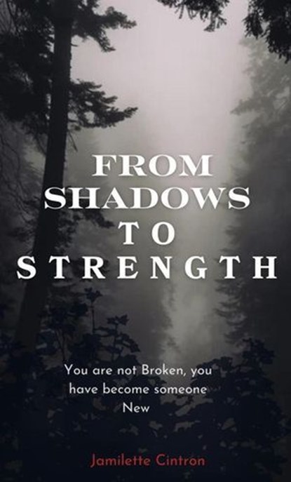 From Shadows to Strength, Jamilette Cintron - Ebook - 9798227628688