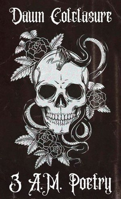 3 A.M. Poetry, Dawn Colclasure - Ebook - 9798227631749