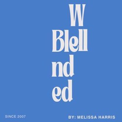 Well Blended, Melissa Harris - Ebook - 9798227637253