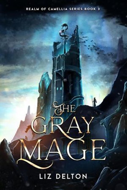 The Gray Mage, Liz Delton - Ebook - 9798227638977