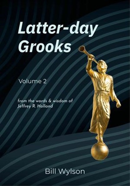 Latter-day Grooks 2, Bill Wylson - Ebook - 9798227640260