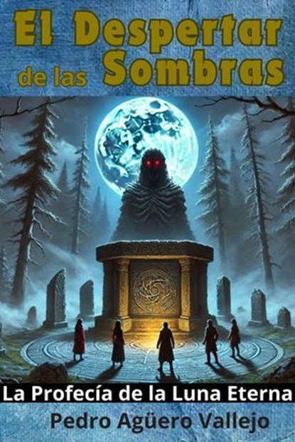 El Despertar de las Sombras, Pedro Agüero Vallejo - Ebook - 9798227652690