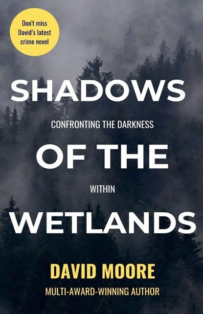 Shadows of the Wetlands, David Moore - Paperback - 9798227654236