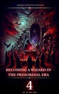 Becoming a Wizard in the Primordial Era