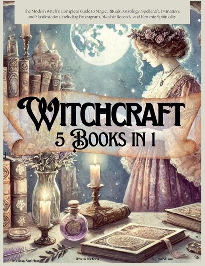 Witchcraft 5 Books in 1, Melissa Smith ; David James Sandison ; Amun Neferu - Paperback - 9798227657176