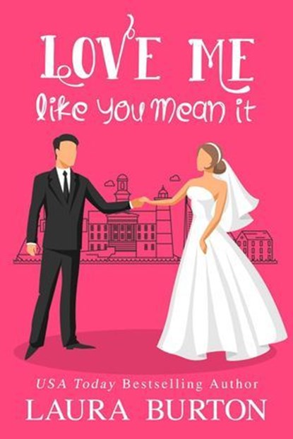 Love Me Like You Mean It, Laura Burton - Ebook - 9798227657237