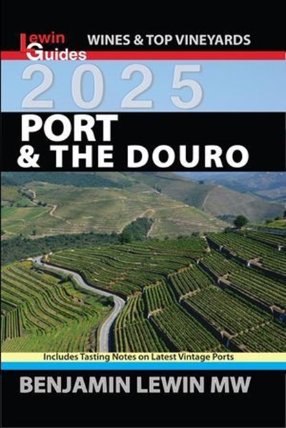 Port & The Douro, Benjamin Lewin - Ebook - 9798227666208