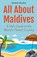 All About Maldives, Shah Rukh - Paperback - 9798227667717