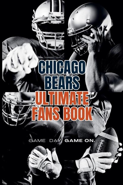 Chicago Bears Ultimate Fans Book, Austin Daniel - Paperback - 9798227672742