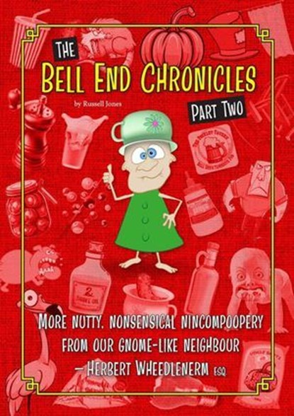 The Bell End Chronicles Part Two, Russell Jones - Ebook - 9798227673411