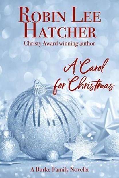 A Carol for Christmas, Robin Lee Hatcher - Ebook - 9798227677495