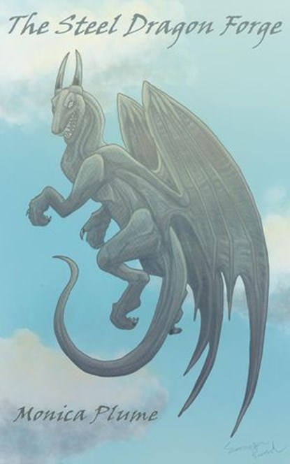 The Steel Dragon Forge, Monica Plume - Ebook - 9798227688767