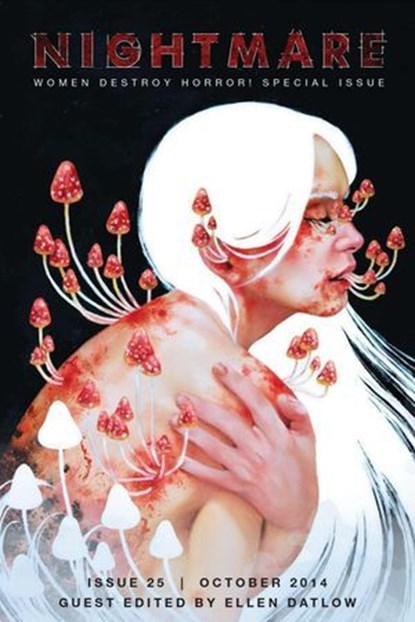 Nightmare Magazine, October 2014: Women Destroy Horror! Special Issue, Ellen Datlow - Ebook - 9798227695451