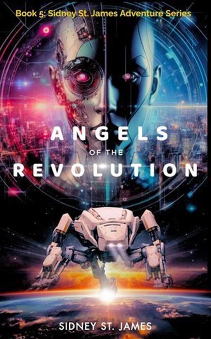 Angels of the Revolution, Sidney St. James - Ebook - 9798227703118