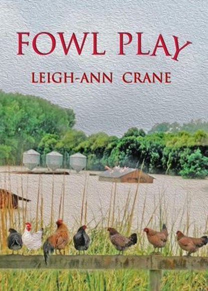 Fowl PLay, Leigh-Ann Crane - Ebook - 9798227704672