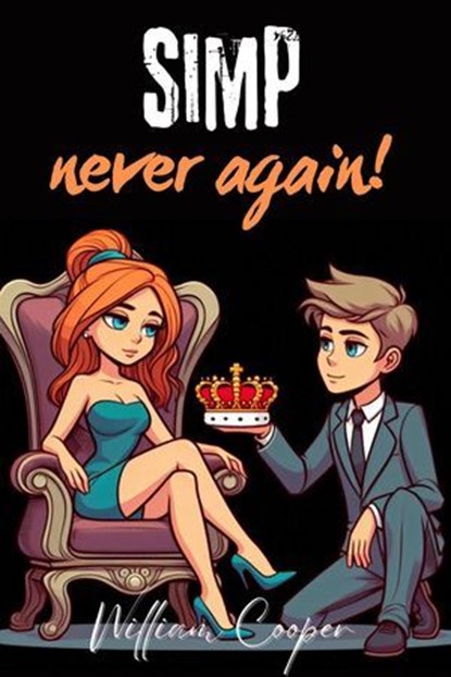 SIMP Never Again!, William Cooper - Ebook - 9798227705006