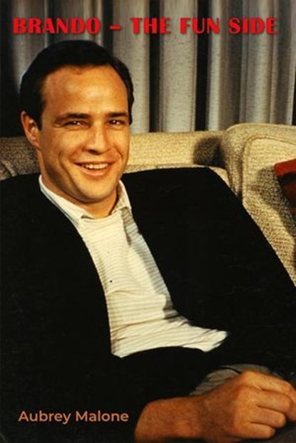 Brando – The Fun Side, Aubrey Malone - Ebook - 9798227712721