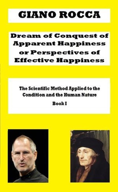 Dream of Conquest of Apparent Happiness or Perspectives of Effective Happiness, Giano Rocca - Ebook - 9798227724816
