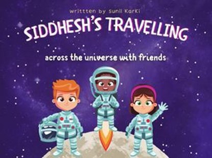 Siddhesh's Universal Travelling, Sunil Karki - Ebook - 9798227730930
