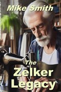 The Zelker Legacy