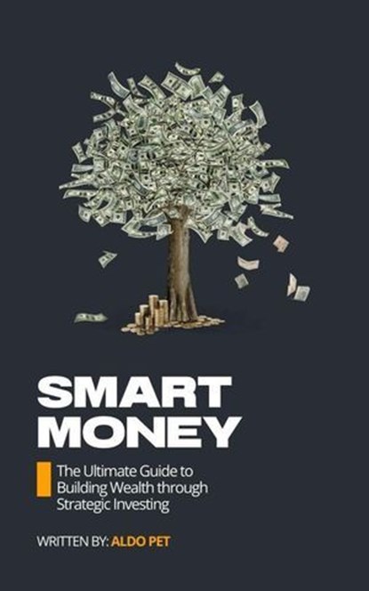 Smart Money, Aldo Pet - Ebook - 9798227763532