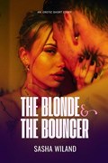 The Blonde & The Bouncer