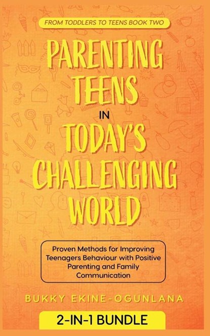 Parenting Teens in Today's Challenging World, Bukky Ekine-Ogunlana - Paperback - 9798227771742