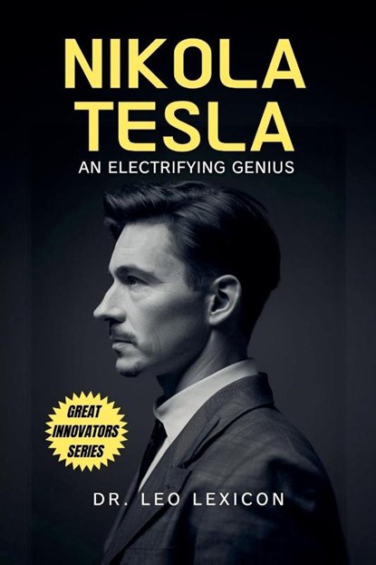 Nikola Tesla, Leo Lexicon - Paperback - 9798227773036
