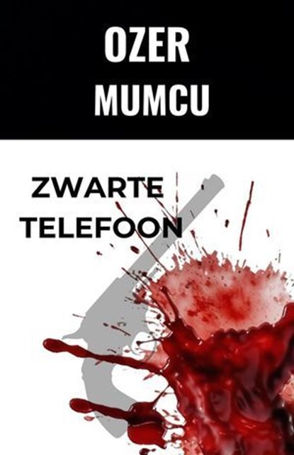 Zwartee Telefoon, Özer Mumcu - Ebook - 9798227776433