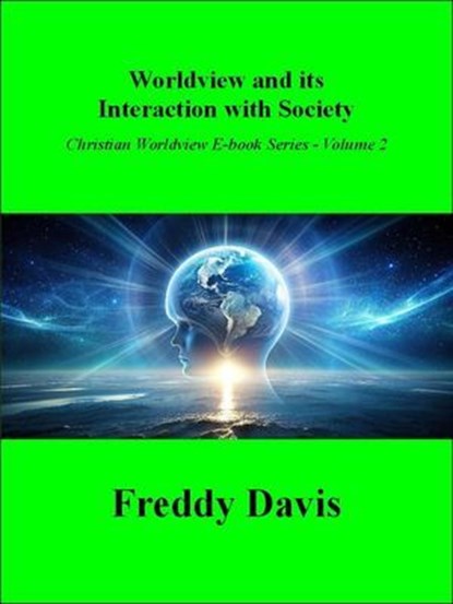 Worldview and its Interaction with Society, Freddy Davis - Ebook - 9798227777805
