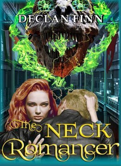 The Neck Romancer, Declan Finn - Ebook - 9798227792013