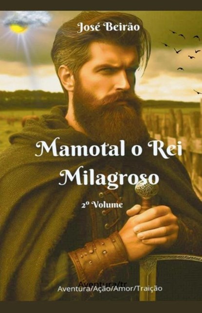 Mamotal o Rei Milagroso, Jose Beirao ; Jose Santos - Paperback - 9798227815965
