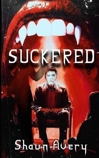 Suckered, Shaun Avery - Ebook - 9798227824158