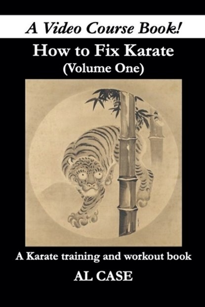 How to Fix Karate (book one), Al Case - Paperback - 9798227836991