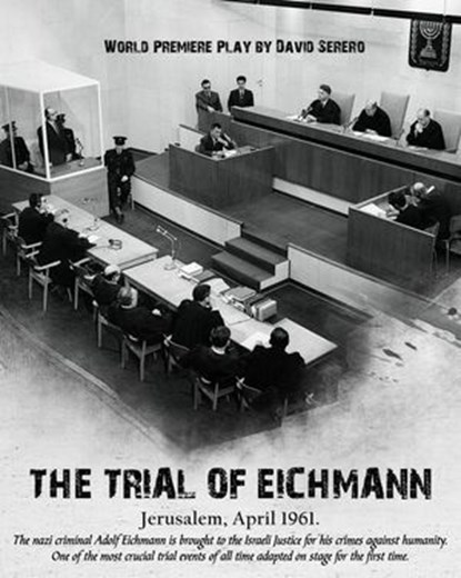 The Trial of Adolf Eichmann (The Play), David Serero - Ebook - 9798227840462