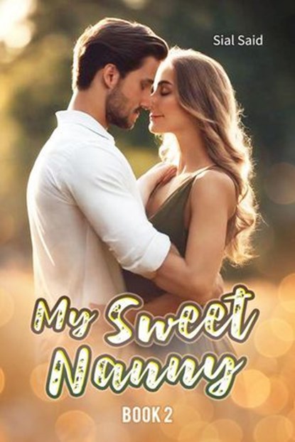 My Sweet Nanny 2, Sial Said - Ebook - 9798227852489