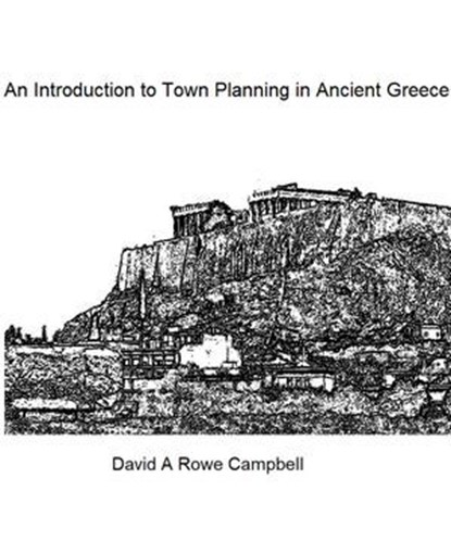 An Introduction to Town Planning in Ancient Greece, David Campbell - Ebook - 9798227861344