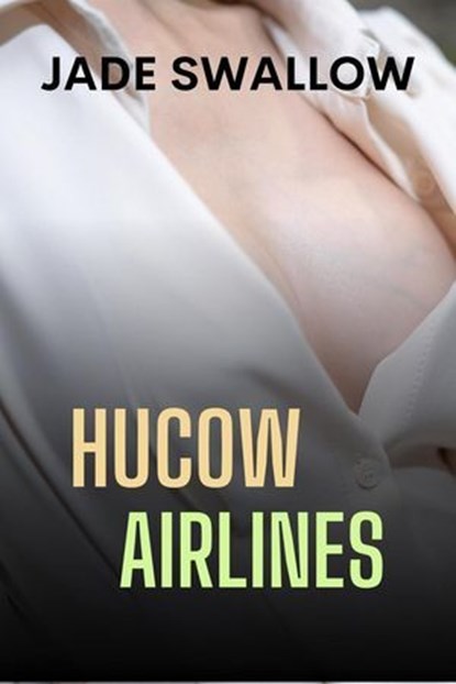 Hucow Airlines, Jade Swallow - Ebook - 9798227883742