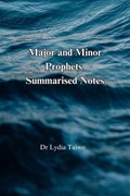 Major and Minor Prophets Summarised Notes