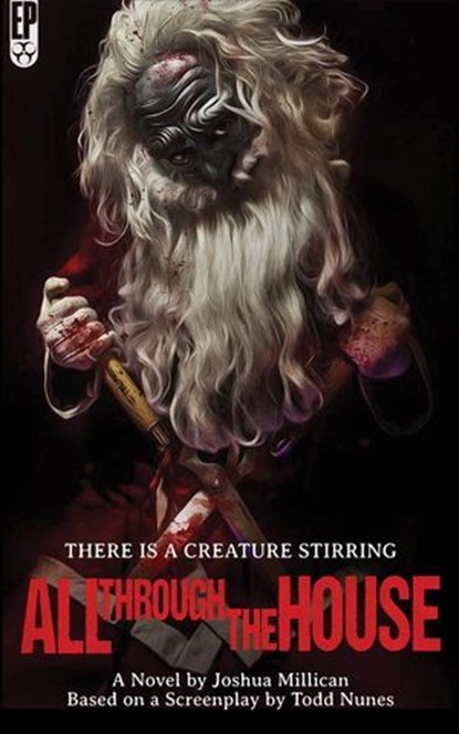 All Through the House: The Novelization, Joshua Millican ; Todd Nunes - Ebook - 9798227894977