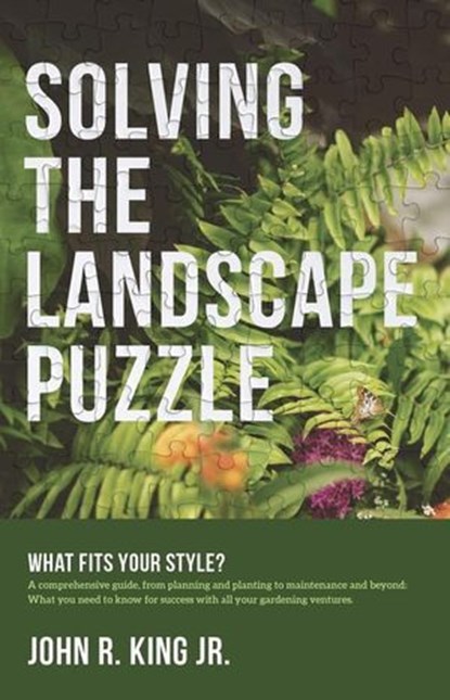 Solving The Landscape Puzzle, JOHN KING - Ebook - 9798227900258